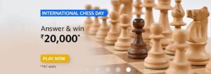 Amazon International Chess Day Quiz Answers Win Rs. 20,000 Pay Balance