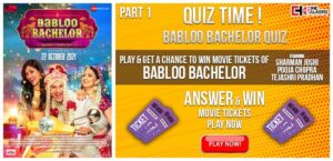 CineTalkers Babloo Bachelor Quiz Answers Today - Babloo Bachelor movie ticket (20 Winners Daily)