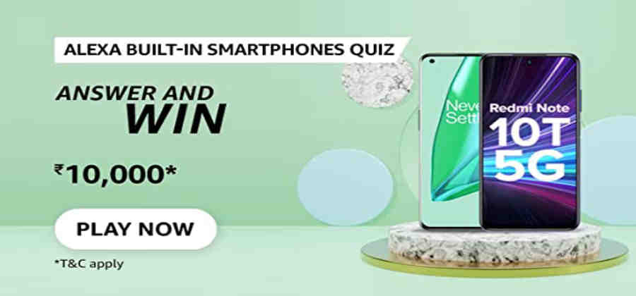 Amazon Alexa Built-in Smartphones Quiz Answers Win Rs. 10,000 Pay Balance (10 Winners)